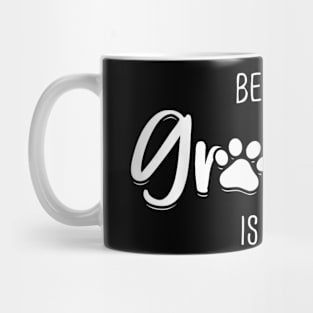 Being A Dog Grandma Is Ruff Shirt Mothers Day Gifts Pawma Mug